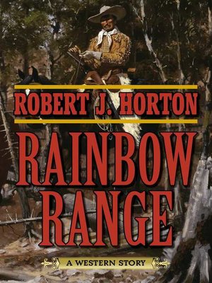 cover image of Rainbow Range: a Western Story